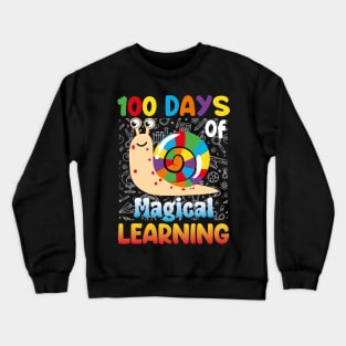 100 Days of Magical Learning Funny Snail 100 Days of School Crewneck Sweatshirt